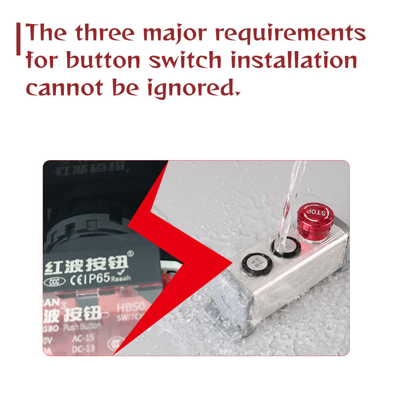 Os três principais requisitos para instalação do interruptor de botão não podem ser ignorados.